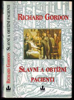 Richard Gordon: Slavní (a obtížní) pacienti