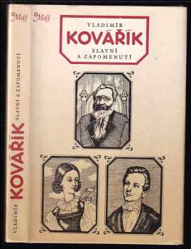 Vladimír Kovářík: Slavní a zapomenutí : čtení o životě a díle našich spisovatelů