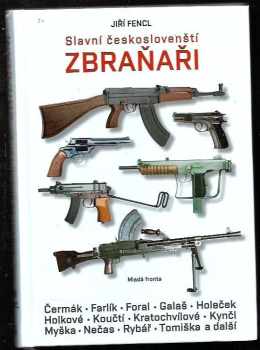 Slavní českoslovenští zbraňaři