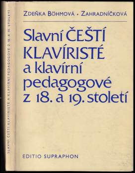 Slavní čeští klavíristé a klavírní pedagogové z 18. a 19. století