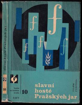 Vilém Pospíšil: Slavní hosté Pražských jar