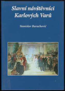 Slavní návštěvníci Karlových Varů