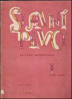 Slavní pěvci ve svém repertoáru