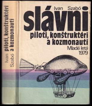 Slávni piloti, konštruktéri a kozmonauti