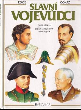 Pavel Bělina: Slavní vojevůdci