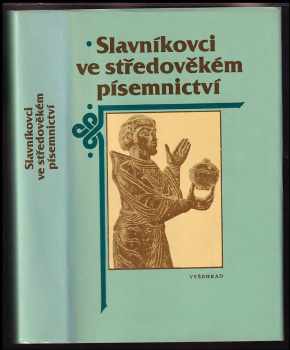 Slavníkovci ve středověkém písemnictví