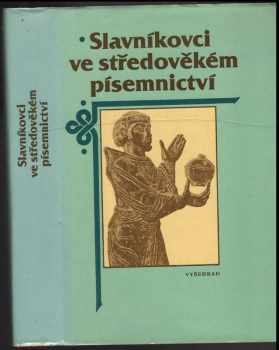 Slavníkovci ve středověkém písemnictví