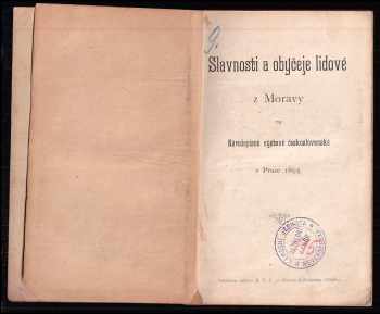 Slavnosti a obyčeje lidové z Moravy na Národopisné výstavě českoslovanské v Praze 1895