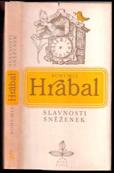 Bohumil Hrabal: Slavnosti sněženek