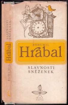 Bohumil Hrabal: Slavnosti sněženek