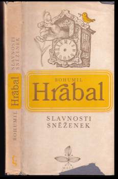 Bohumil Hrabal: Slavnosti sněženek