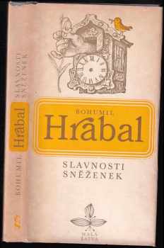 Slavnosti sněženek - Bohumil Hrabal (1978, Československý spisovatel) - ID: 688982