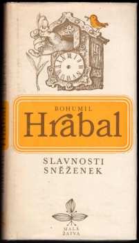 Bohumil Hrabal: Slavnosti sněženek