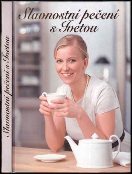 Slavnostní pečení s Ivetou