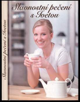 Iveta Fabešová: Slavnostní pečení s Ivetou