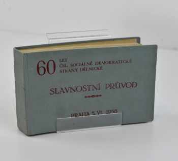60 let Československé sociálně demokratické strany dělnické
