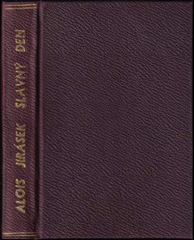 Alois Jirásek: Slavný den