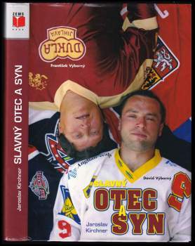 Jaroslav Kirchner: Slavný otec a syn