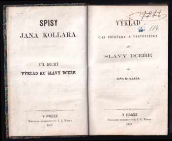 Ján Kollár: Slávy dcera s přídavkem básní drobnějších + Výklad čili přímětky a vysvětlivky ku Slávy dceře