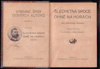 František Flos: Šlechetná srdce ; Ohně na horách : maloměstské romány