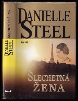 Danielle Steel: Šlechetná žena