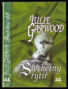 Šlechetný rytíř - Julie Garwood (1999, OLDAG) - ID: 558280