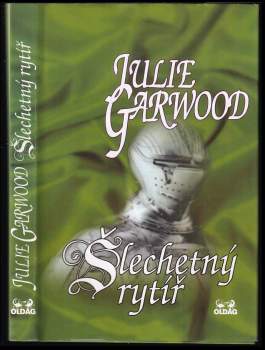 Julie Garwood: Šlechetný rytíř