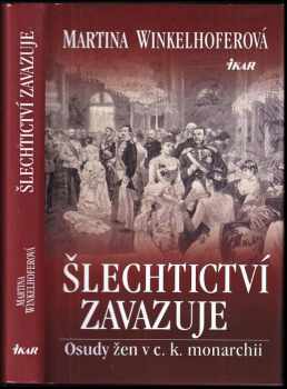 Martina Winkelhofer: Šlechtictví zavazuje