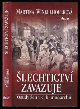 Martina Winkelhofer: Šlechtictví zavazuje