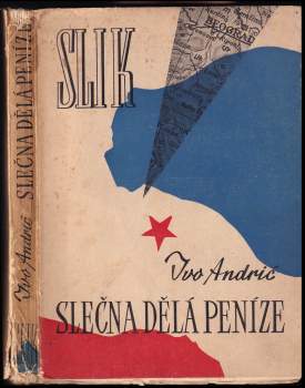Ivo Andrić: Slečna dělá peníze