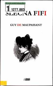 Guy de Maupassant: Slečna Fifi
