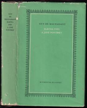Slečna Fifi a jiné povídky - Guy de Maupassant (1961, Státní nakladatelství krásné literatury a umění) - ID: 772500
