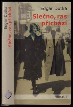 Edgar Dutka: Slečno, ras přichází