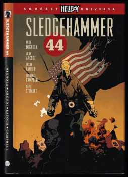 Sledgehammer 44 - Michael Mignola, John Arcudi (2019, Comics Centrum) - ID: 753663