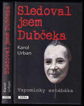 Sledoval jsem Dubčeka