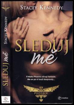 Stacey Kennedy: Sleduj mě
