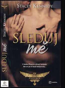 Stacey Kennedy: Sleduj mě