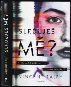 Vincent Ralph: Sleduješ mě?