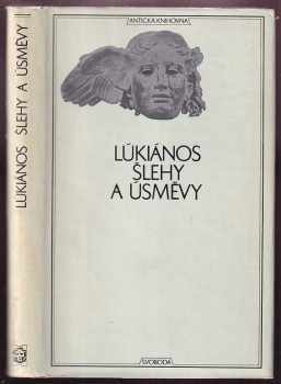 Šlehy a úsměvy : svazek. 3. Antická knihovna - Lúkianos (1969, Svoboda) - ID: 641746