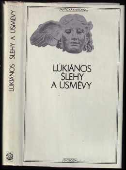 Šlehy a úsměvy : svazek. 3. Antická knihovna - Lúkianos (1969, Svoboda) - ID: 723551