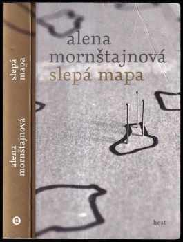 Alena Mornštajnová: Slepá mapa