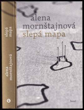Alena Mornštajnová: Slepá mapa