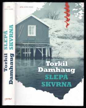 Torkil Damhaug: Slepá skvrna