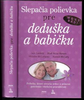 Jack Canfield: Slepačia polievka pre deduška a babičku