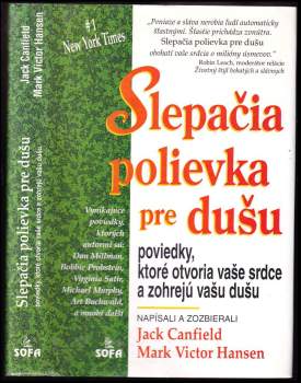 Jack Canfield: Slepačia polievka pre dušu