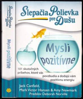 Jack Canfield: Slepačia polievka pre dušu