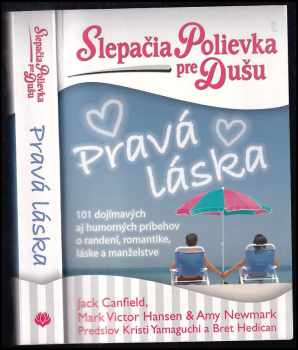 Slepačia polievka pre dušu: Pravá láska