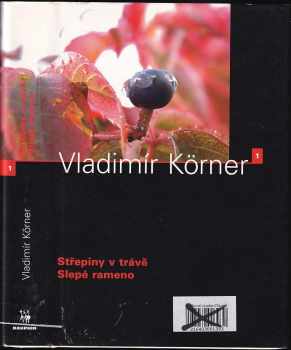 Slepé rameno ; Střepiny v trávě