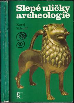 Slepé uličky archeologie