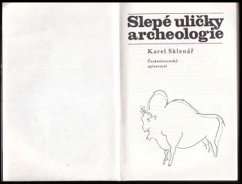 Karel Sklenář: Slepé uličky archeologie